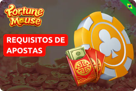 Requisitos de Apostas Fortune Mouse